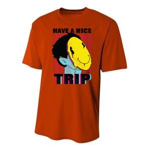 Have A Nice Trip Smiley Performance Sprint T-Shirt