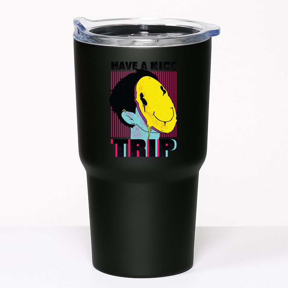 Have A Nice Trip Smiley Tumbler