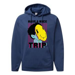 Have A Nice Trip Smiley Performance Fleece Hoodie