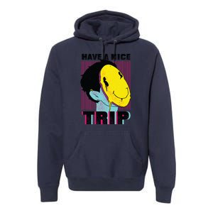 Have A Nice Trip Smiley Premium Hoodie