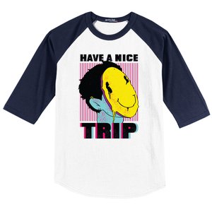 Have A Nice Trip Smiley Baseball Sleeve Shirt