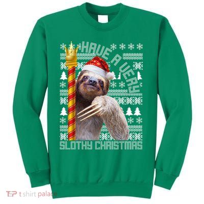 Have a Very Slothy Christmas Sloth Ugly Christmas Sweatshirt