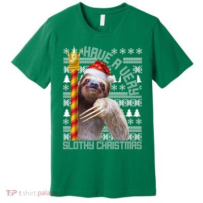 Have a Very Slothy Christmas Sloth Ugly Christmas Premium T-Shirt
