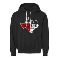Have A Willie Nice Day Garment-Dyed Fleece Hoodie