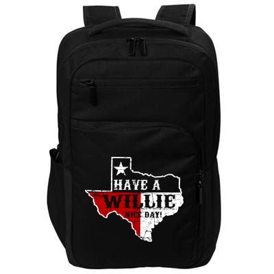 Have A Willie Nice Day Impact Tech Backpack