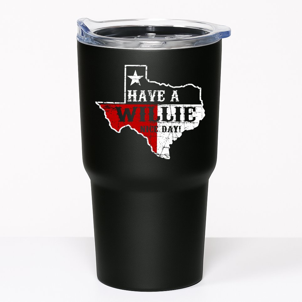 Have A Willie Nice Day Tumbler