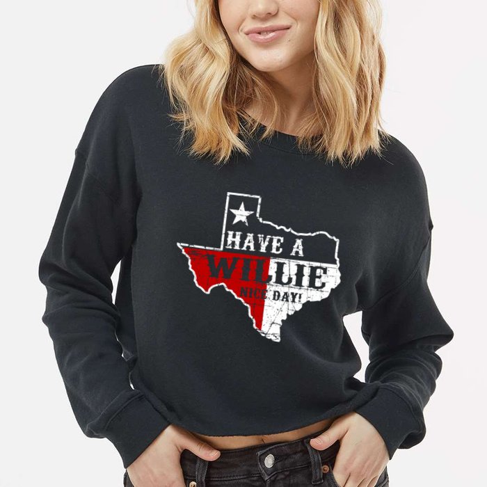Have A Willie Nice Day Cropped Pullover Crew