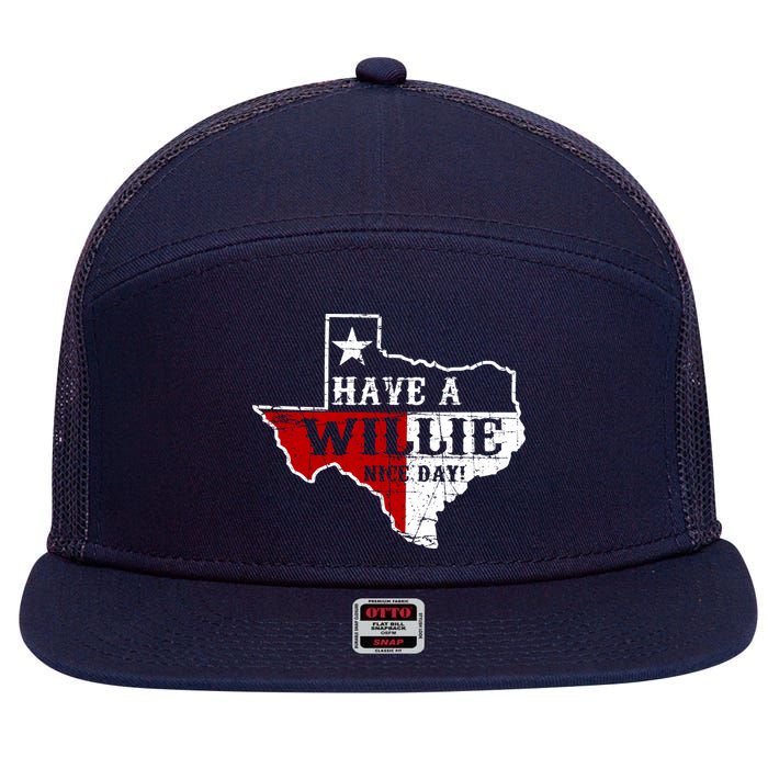 Have A Willie Nice Day 7 Panel Mesh Trucker Snapback Hat