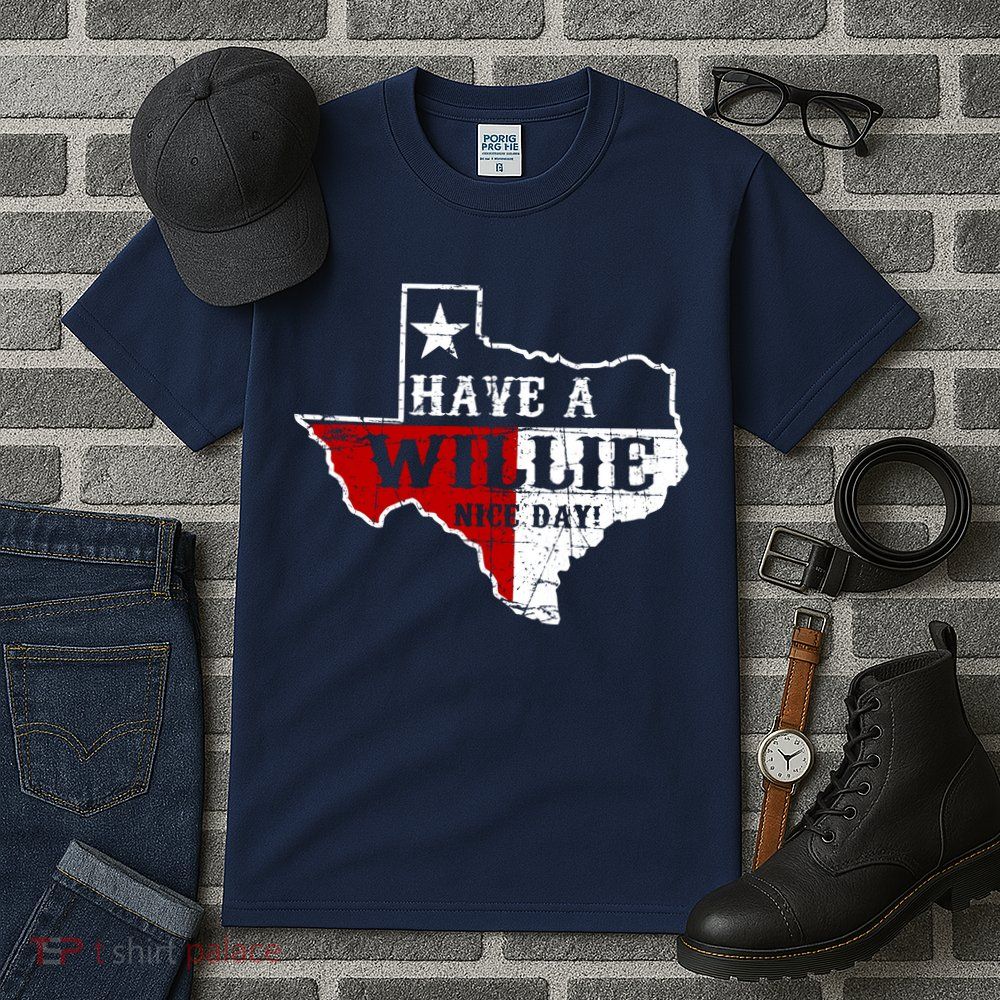 Have A Willie Nice Day Tall T-Shirt