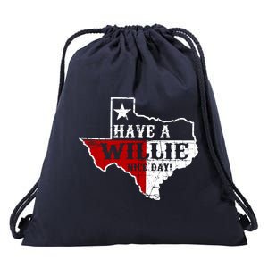 Have A Willie Nice Day Drawstring Bag