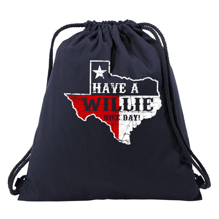 Have A Willie Nice Day Drawstring Bag