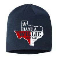 Have A Willie Nice Day Sustainable Beanie