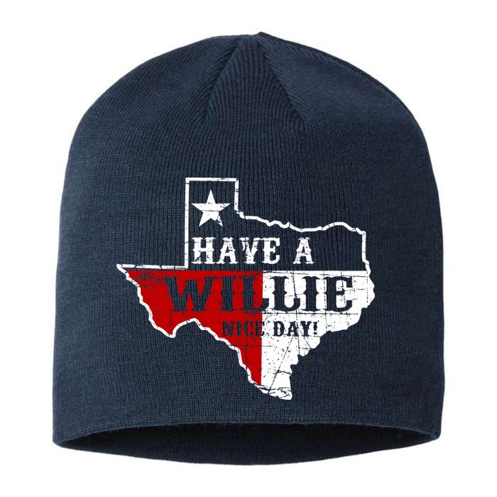 Have A Willie Nice Day Sustainable Beanie