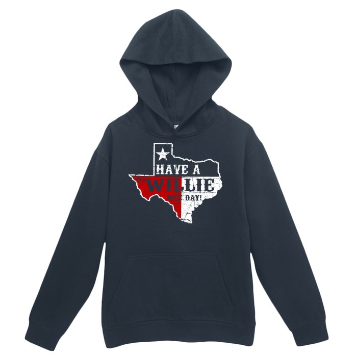 Have A Willie Nice Day Urban Pullover Hoodie