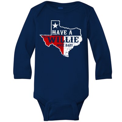 Have A Willie Nice Day Baby Long Sleeve Bodysuit