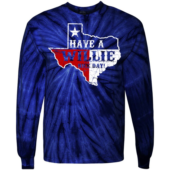 Have A Willie Nice Day Tie-Dye Long Sleeve Shirt