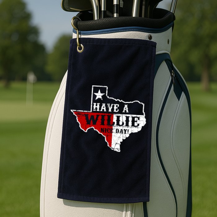 Have A Willie Nice Day Golf Towel