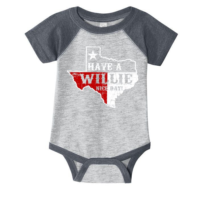 Have A Willie Nice Day Infant Baby Jersey Bodysuit