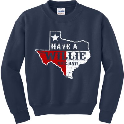 Have A Willie Nice Day Kids Sweatshirt