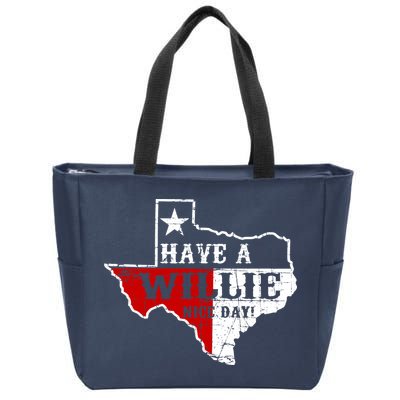 Have A Willie Nice Day Zip Tote Bag