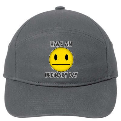 Have an Ordinary Day 7-Panel Snapback Hat