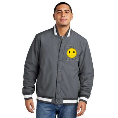 Have an Ordinary Day Insulated Varsity Jacket