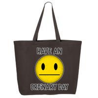 Have an Ordinary Day 25L Jumbo Tote