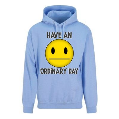 Have an Ordinary Day Unisex Surf Hoodie