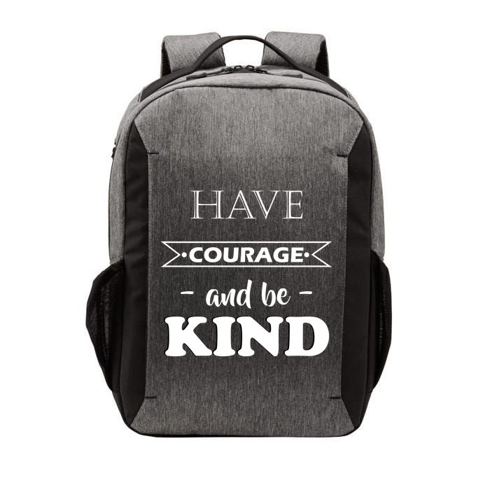 Have Courage And Be Kind Vector Backpack