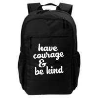 Have Courage Be Kind Kindness Backpack