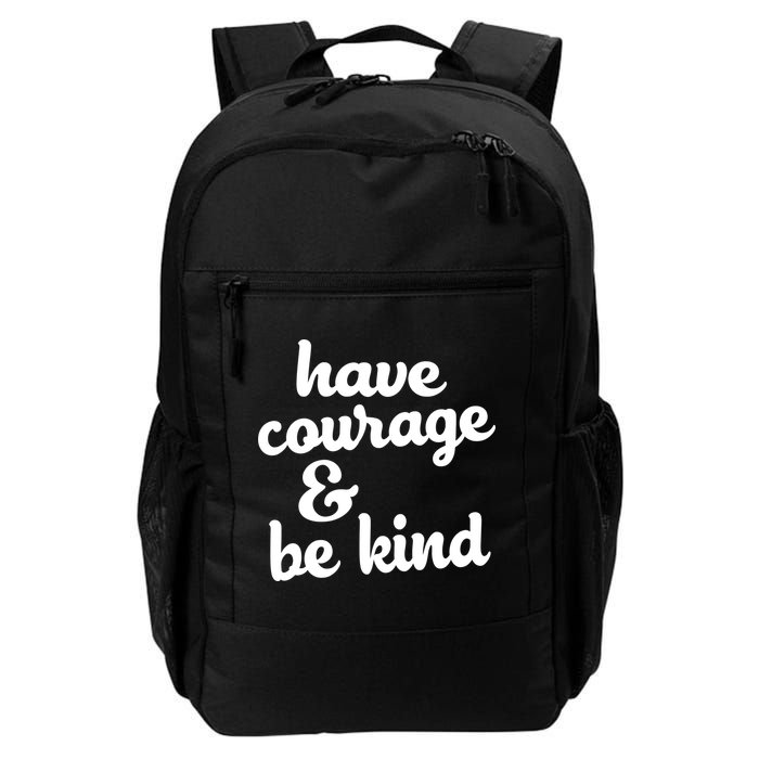 Have Courage Be Kind Kindness Backpack