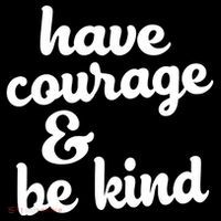 Have Courage Be Kind Kindness Zip Tote Bag