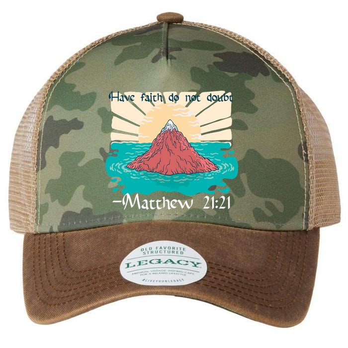 Have Faith Do Not Doubt Matthew 21:21 Legacy Tie Dye Trucker Hat