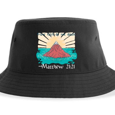 Have Faith Do Not Doubt Matthew 21:21 Sustainable Bucket Hat