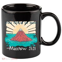 Have Faith Do Not Doubt Matthew 21:21 11oz C Handle Ceramic Mug