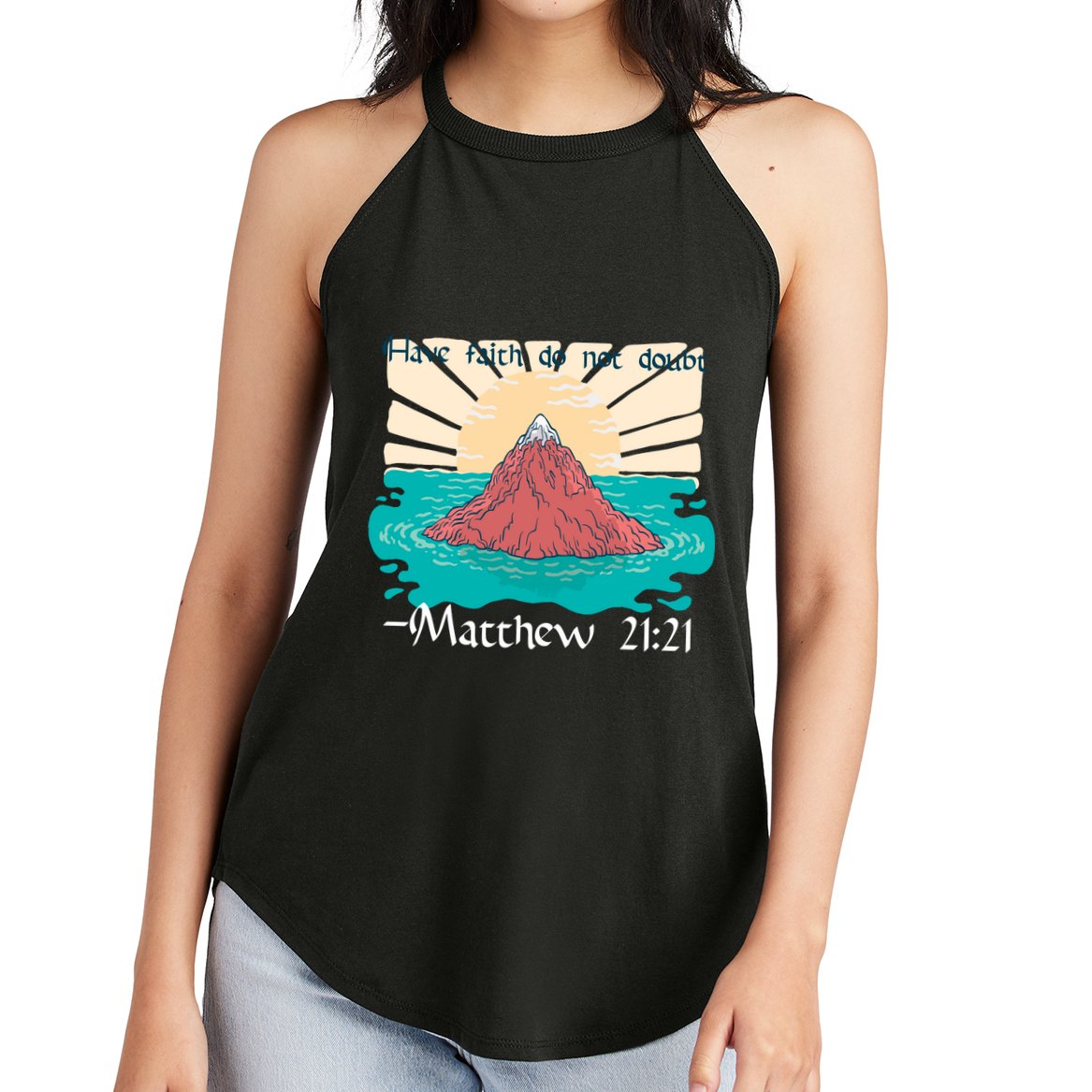 Have Faith Do Not Doubt Matthew 21:21 Women's Perfect Tri Rocker Tank