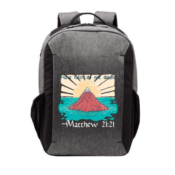 Have Faith Do Not Doubt Matthew 21:21 Vector Backpack