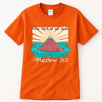 Have Faith Do Not Doubt Matthew 21:21 Tall T-Shirt