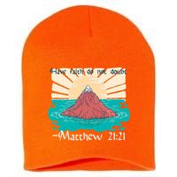 Have Faith Do Not Doubt Matthew 21:21 Short Acrylic Beanie