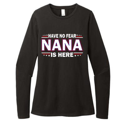 Have No Fear Nana Is Here Womens CVC Long Sleeve Shirt