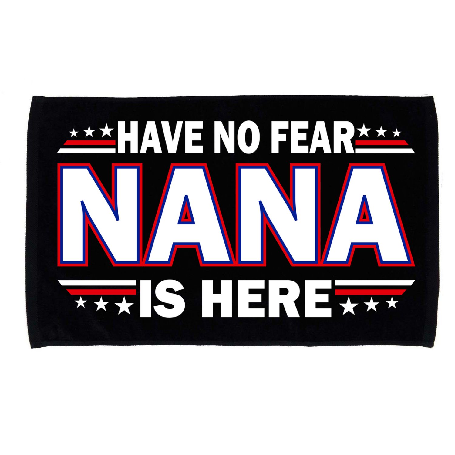 Have No Fear Nana Is Here Microfiber Hand Towel