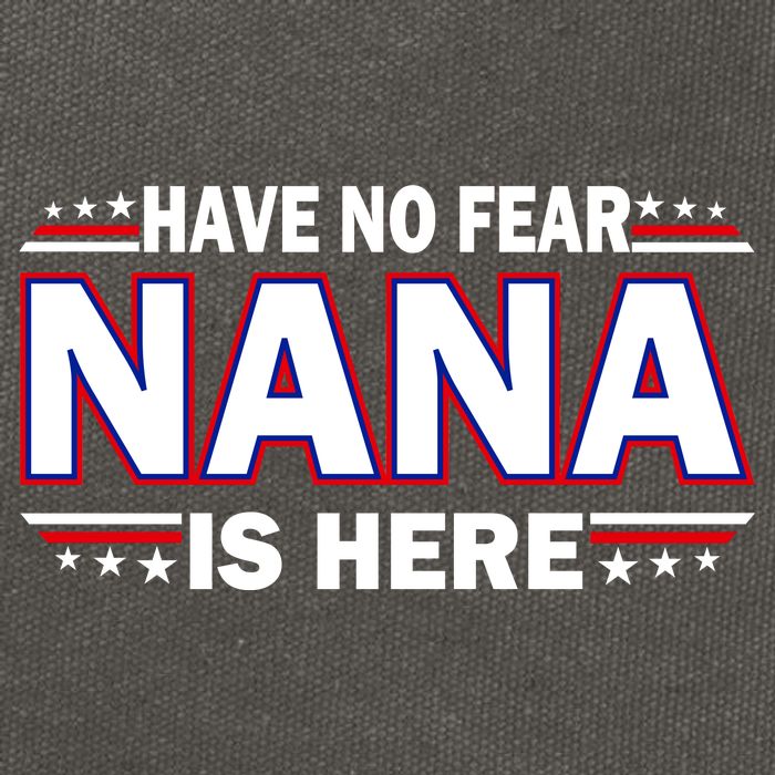 Have No Fear Nana Is Here Cotton Canvas Backpack