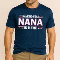 Have No Fear Nana Is Here Performance Shirt