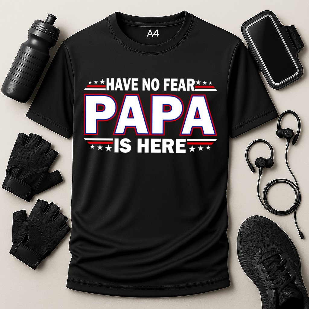 Have No Fear Papa Is Here Cooling Performance Crew T-Shirt
