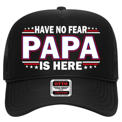 Have No Fear Papa Is Here Trucker Hat