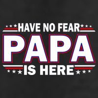 Have No Fear Papa Is Here Golf Towel