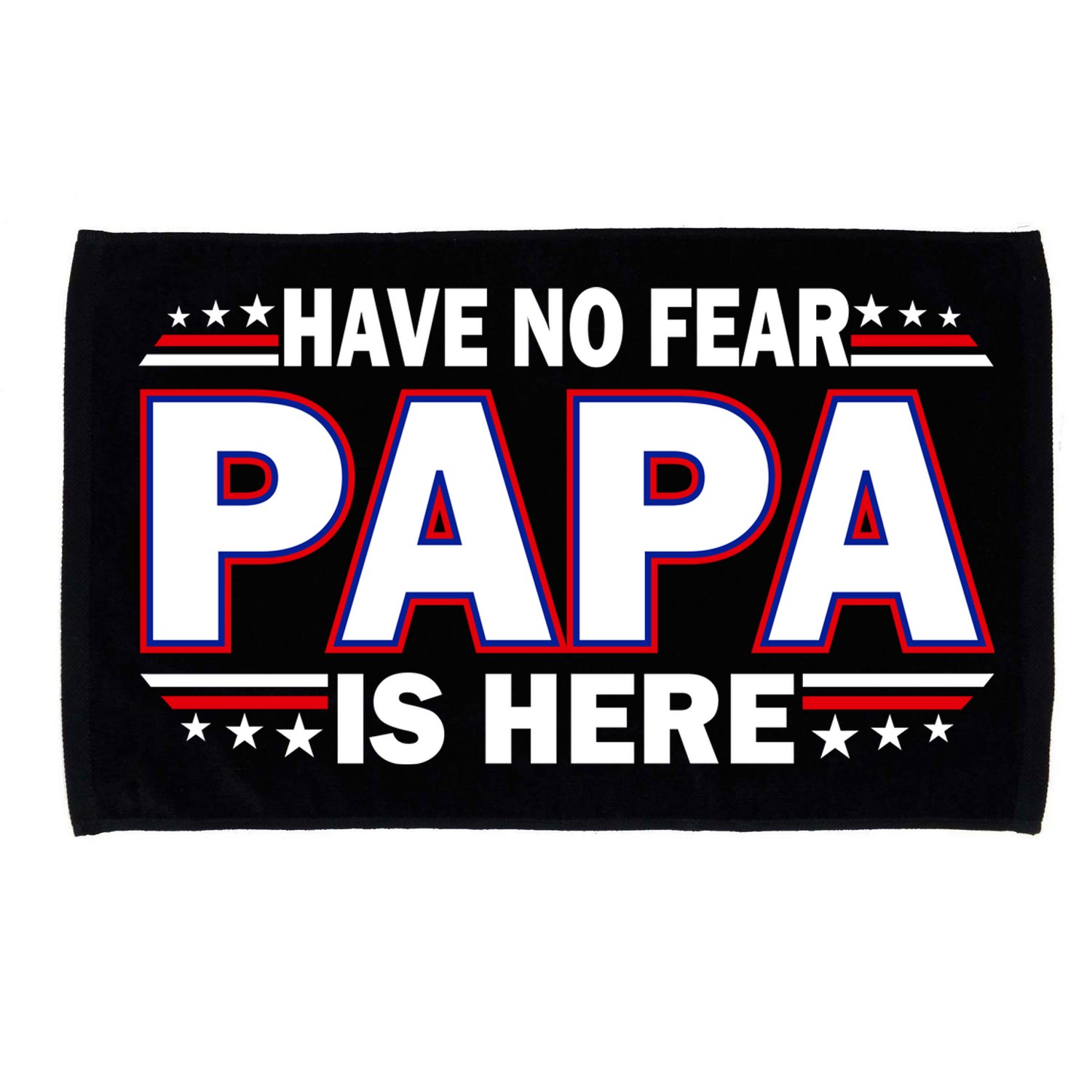 Have No Fear Papa Is Here Microfiber Hand Towel