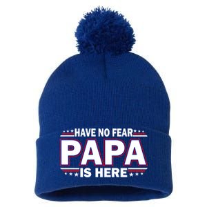 Have No Fear Papa Is Here Pom Pom 12in Knit Beanie