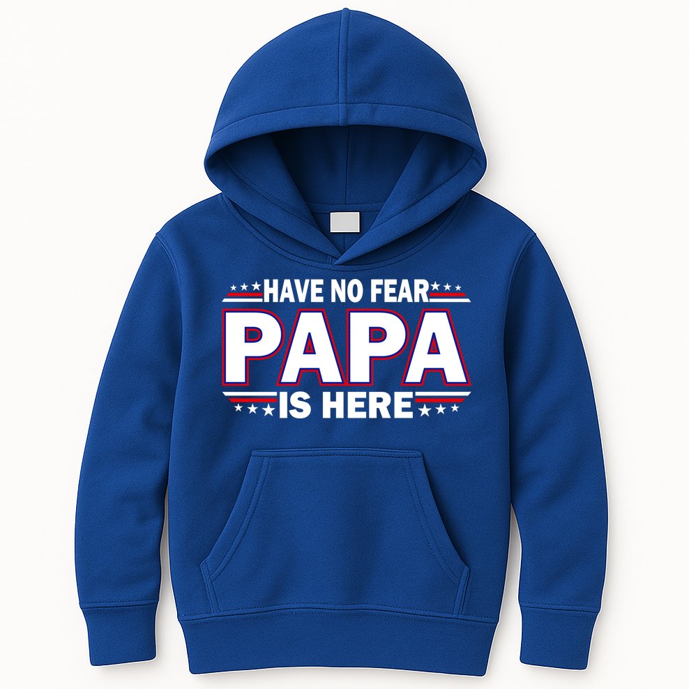 Have No Fear Papa Is Here Kids Hoodie