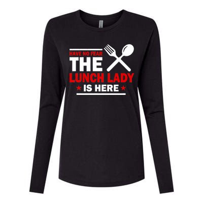 Have No Fear The Lunch Lady Is Here Womens Cotton Relaxed Long Sleeve T-Shirt